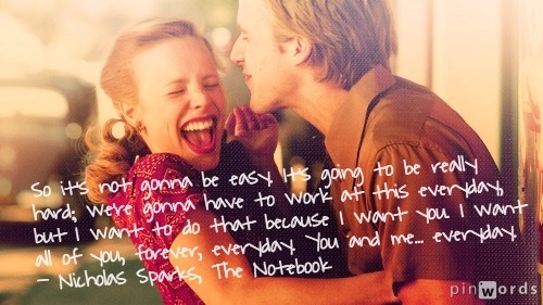You and me, everyday Relationship Quotes Nicholas Sparks